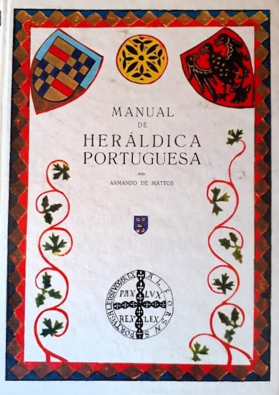 Manual de heráldica portuguesa Armando de Mattos Livraria Aleph