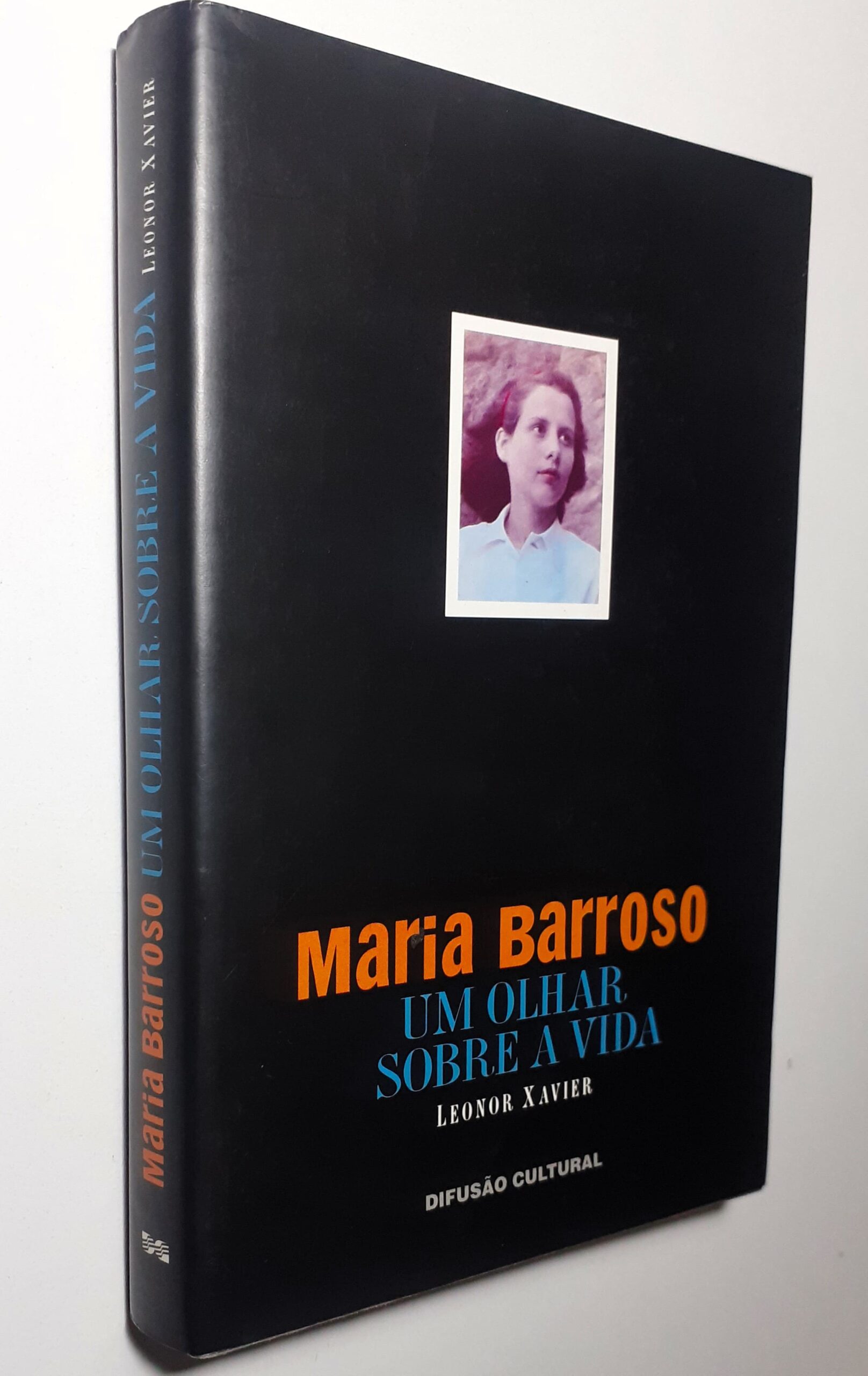 Maria Barroso Um Olhar Sobre A Vida Leonor Xavier Livraria Aleph