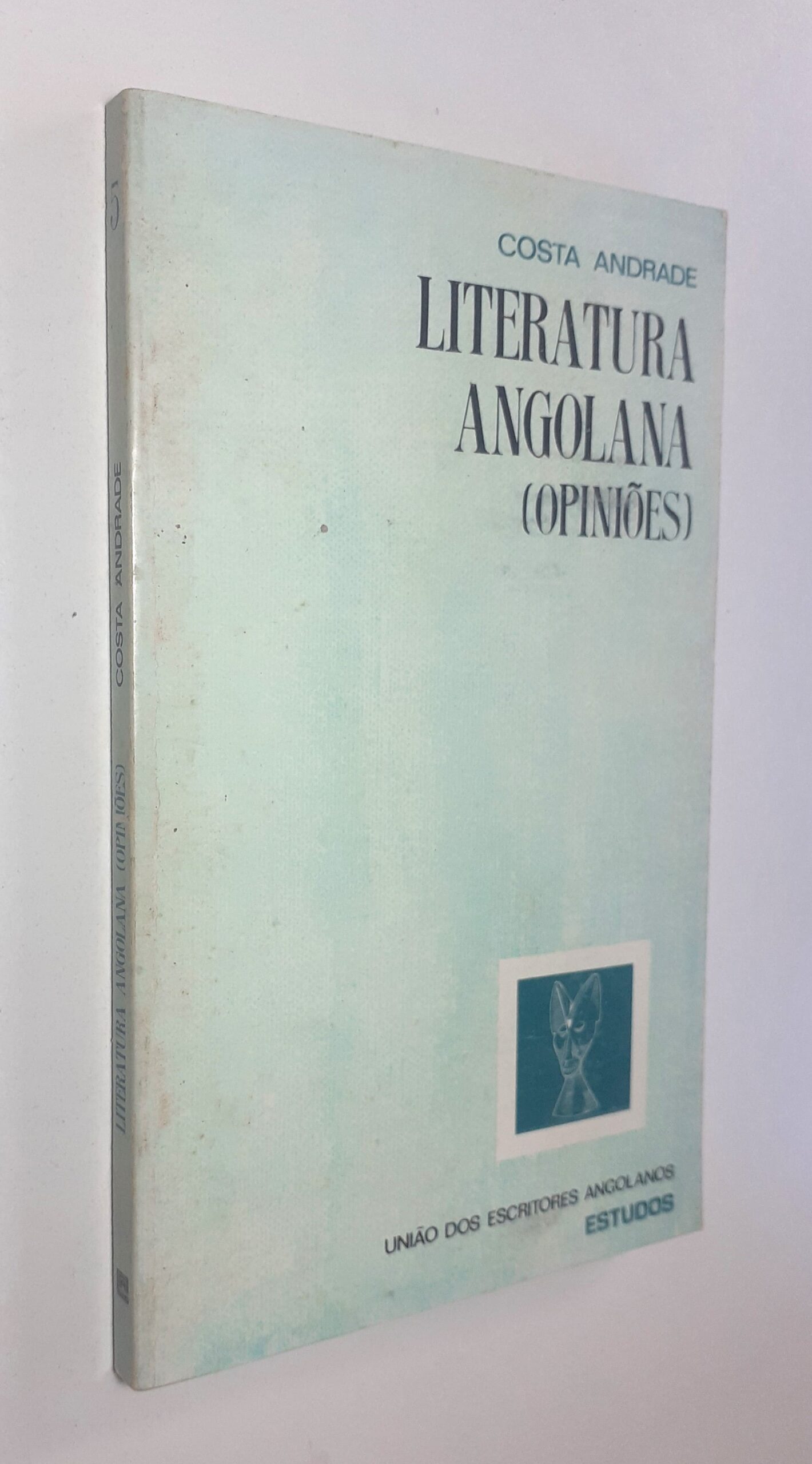 Literatura Angolana : Opiniões / Costa Andrade - Livraria Aleph