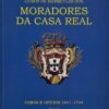 Livros de Matrículas dos Moradores da Casa Real - Foros e Ofícios 1641-1744 / Luís Amaral (2 Vols.)