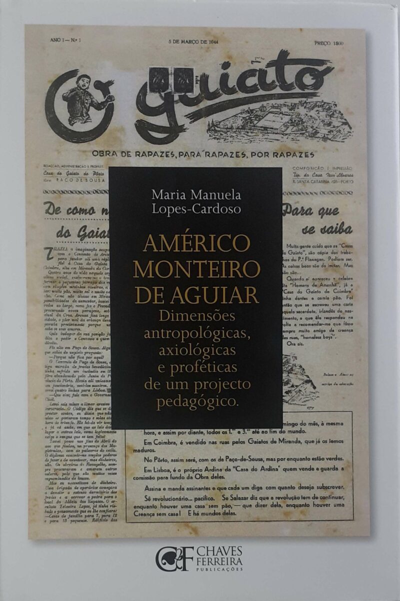 Américo Monteiro de Aguiar : Dimensões Antropológicas Axiológicas e Proféticas de Um Projecto Pedagógico