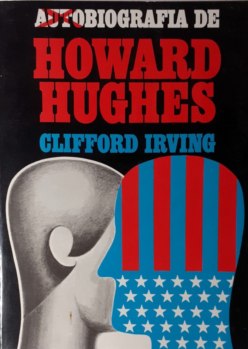 Autobiografia de Howard Hughes / Clifford Irving