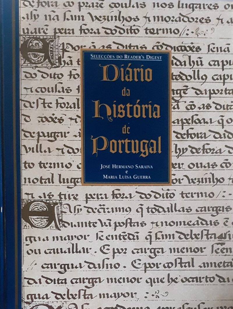 Diário da História de Portugal / José Hermano Saraiva, Maria Luísa Guerra
