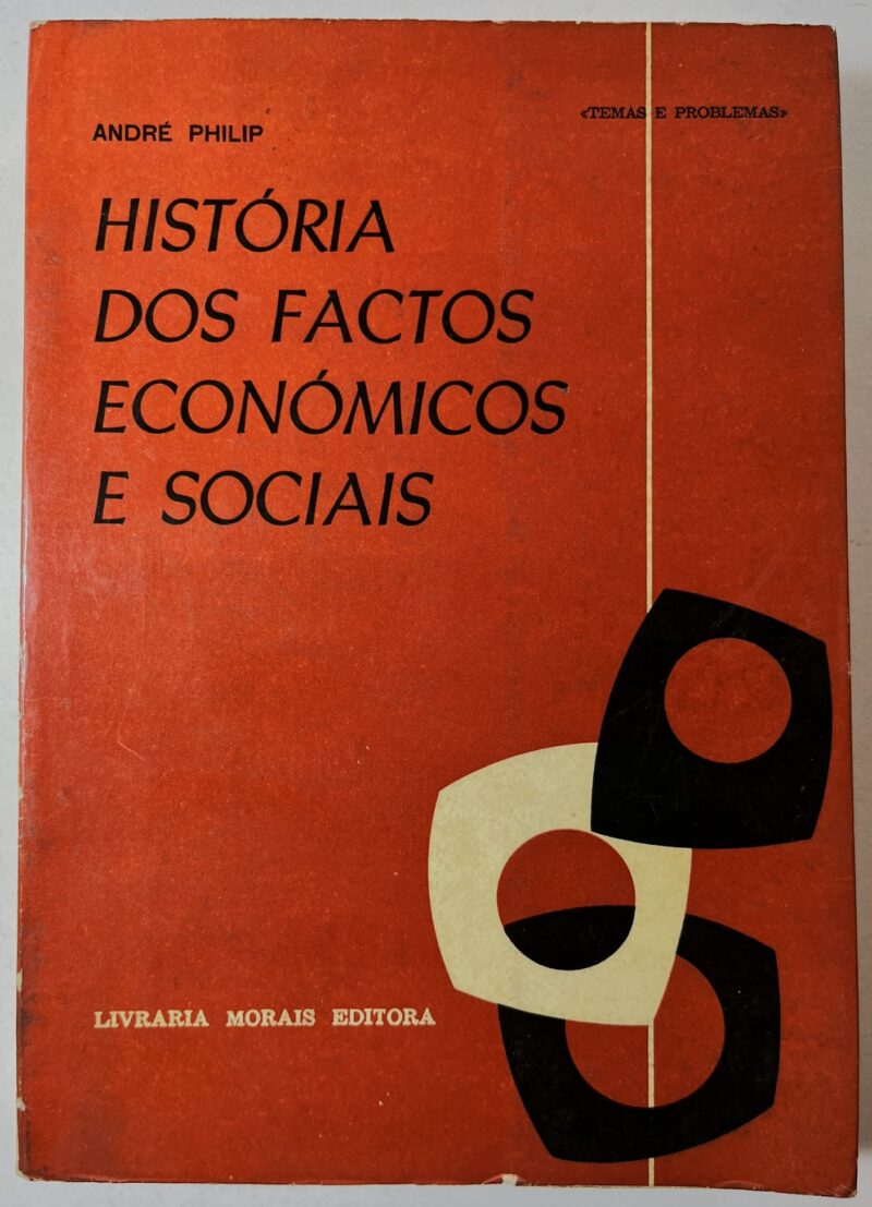 História dos factos económicos e sociais de 1880 aos nossos dias / André Philip