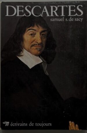 Descartes / Samuel S. de Sacy