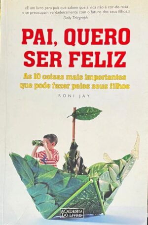 Pai, Quero Ser Feliz / Roni Jay