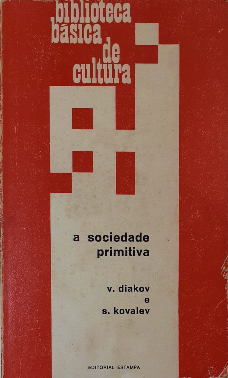 A Sociedade Primitiva / V. Diakov, S. Kovalev