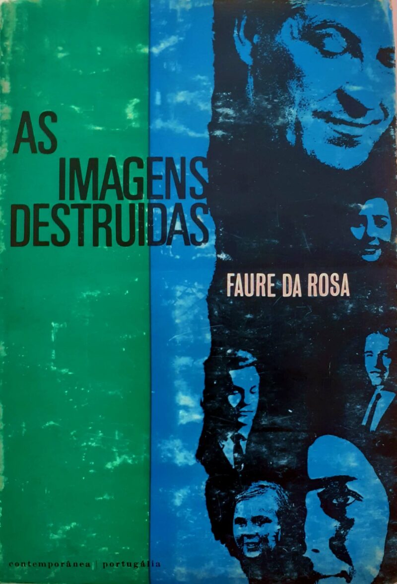 As Imagens Destruídas / Faure da Rosa