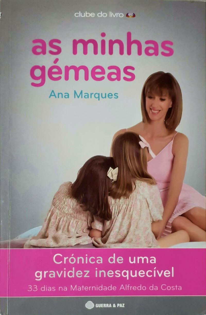 As Minhas Gémeas / Ana Marques