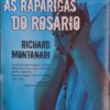 As Raparigas do Rosário / Richard Montanari