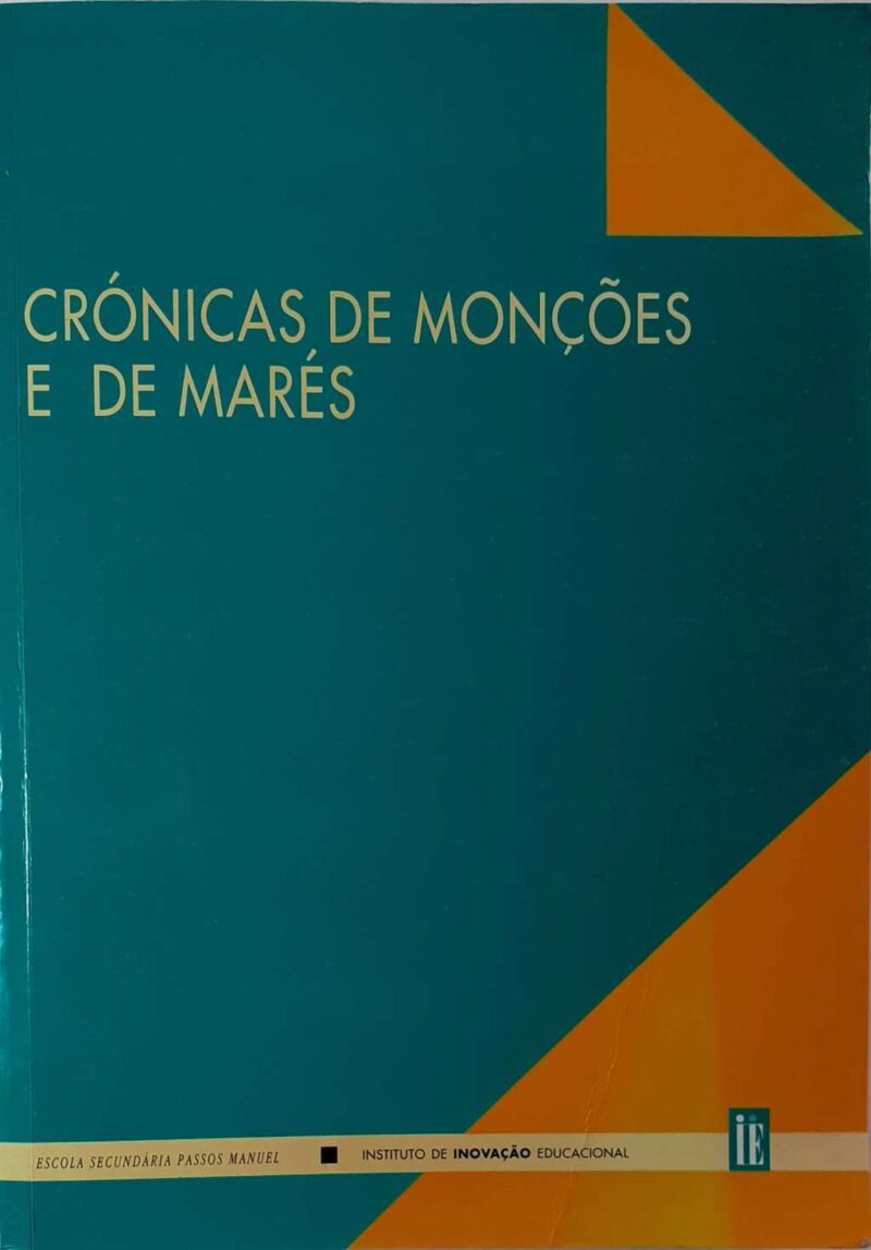 Crónicas de Monções e de Marés / Deana Pires Ribeiro, Lídia Lobo Martins