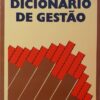 Dicionário de Gestão / Henri Tézenas Du Montcel