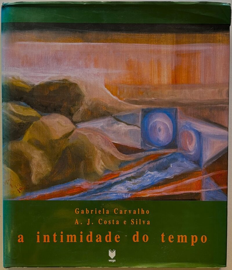 A Intimidade do Tempo / Texto de Gabriela Carvalho ; Ilustrações de A. J. Costa e Silva