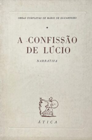 A confissão de Lúcio : narrativa / Mário de Sá-Carneiro