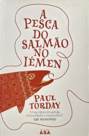 A Pesca do Salmão no Iémen / Paul Torday