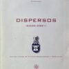 Dispersos /  Miguel Metelo de Seixas, João Bernardo Galvão-Telles