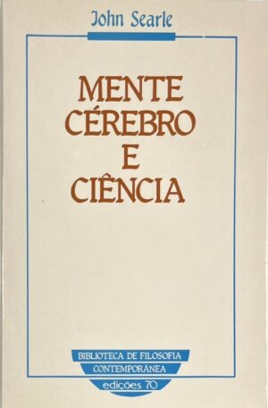 Mente, cérebro e ciência / John Searle