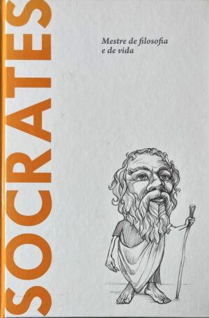 Sócrates : Mestre de Filosofia e de Vida / Beatrice Collina