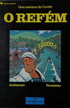 Uma Aventura do Condor : O Refém / Autheman