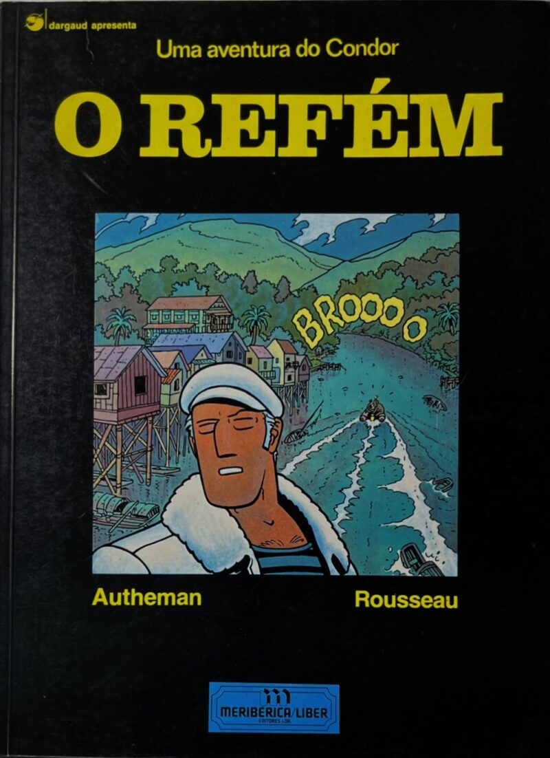 Uma Aventura do Condor : O Refém / Autheman