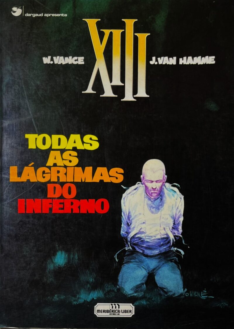 Todas as lágrimas do inferno / W. Vance, J. van Hamme