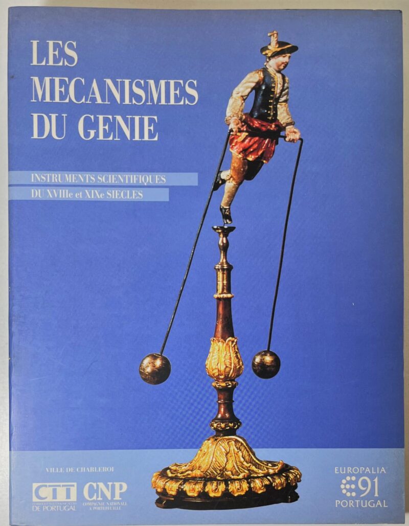Les mecanismes du genie : instruments scientifiques des XVIII et XIX siécles