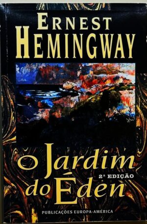 O Jardim do Éden / Ernest Hemingway