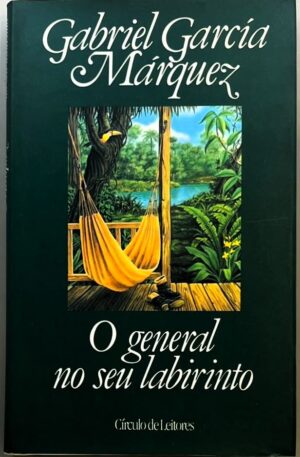 O General no seu Labirinto / Gabriel García Márquez