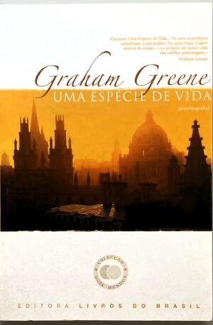 Uma Espécie de Vida / Graham Greene