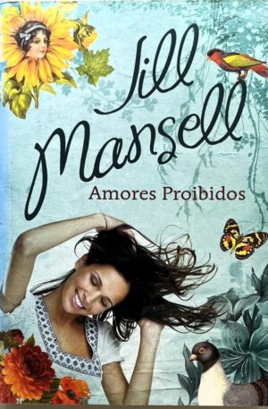 Amores proibidos / Jill Mansell