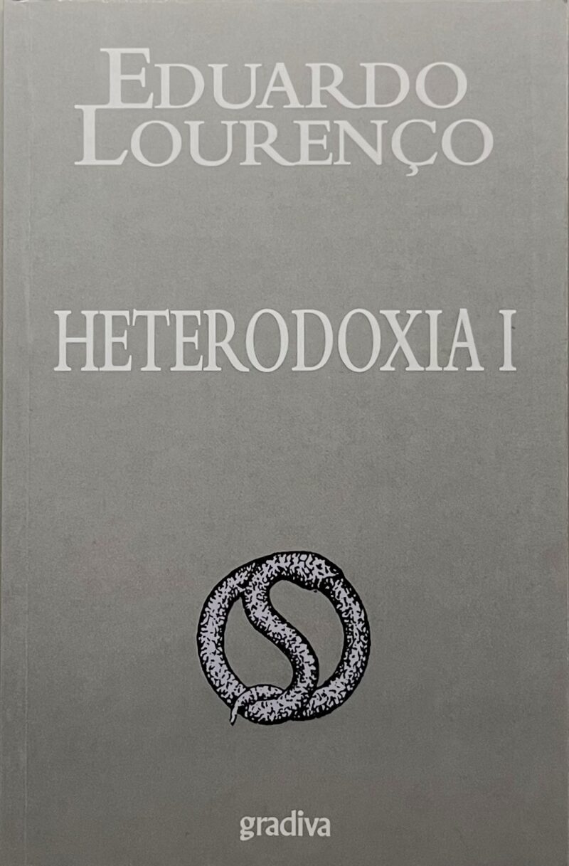 Heterodoxia I / Eduardo Lourenço