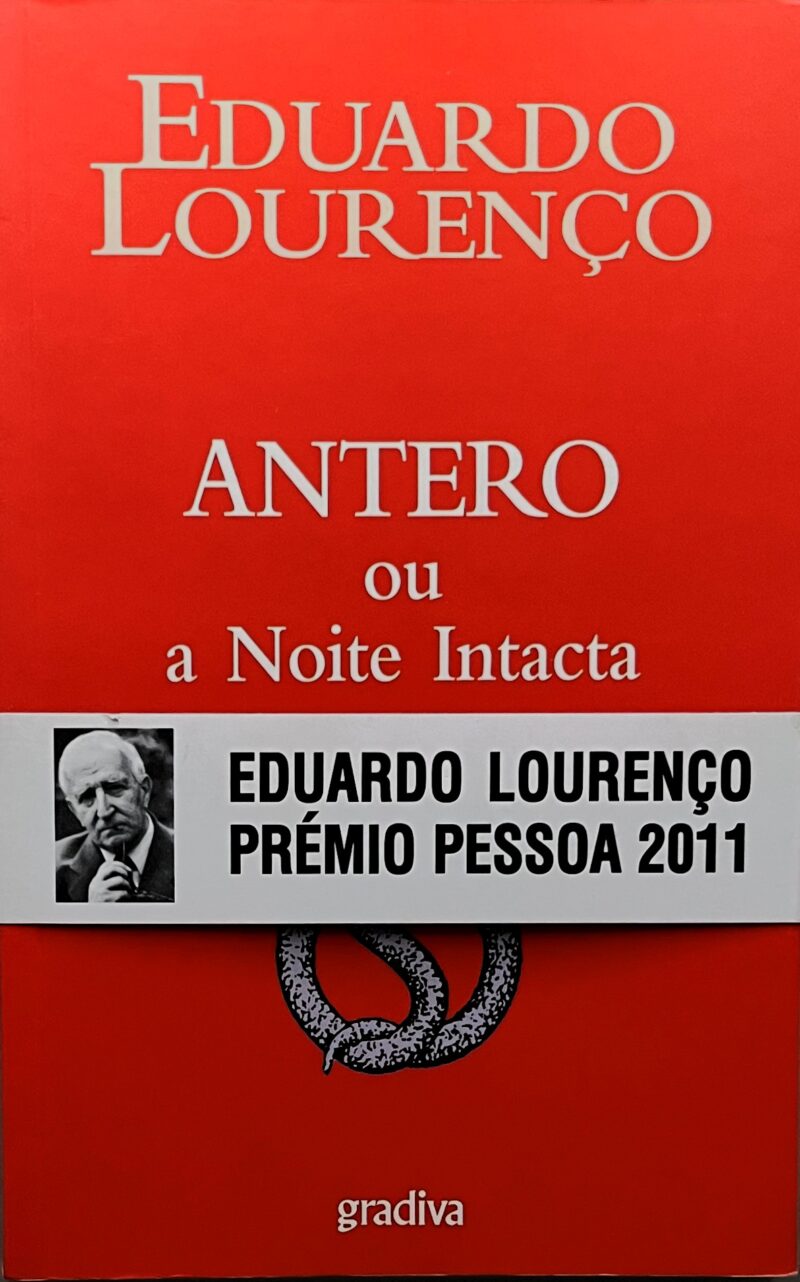 Antero ou a Noite Intacta / Eduardo Lourenço