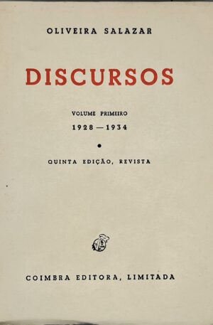 Discursos e Notas Políticas (6 Vols.) + Entrevistas / Oliveira Salazar