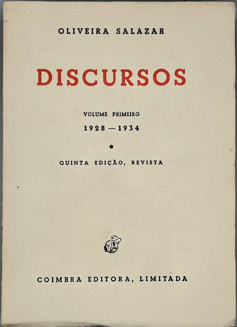 Discursos e Notas Políticas (6 Vols.) + Entrevistas / Oliveira Salazar