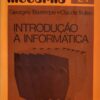 Introdução à Informática / Georges Bazerque, Claude Trullen