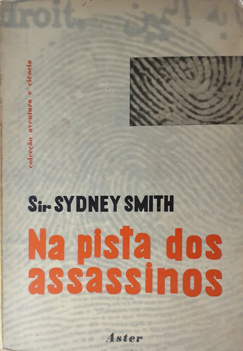 Na Pista dos Assassinos / Sir Sydney Smith