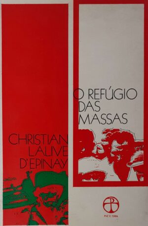 O Refúgio das Massas / Christian Lalive D'Epinay