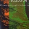 Oficinas Ecológicas - Uma Proposta de Mudanças / Lícia Andrade, Geraldo Soares, Virgínia Pinto
