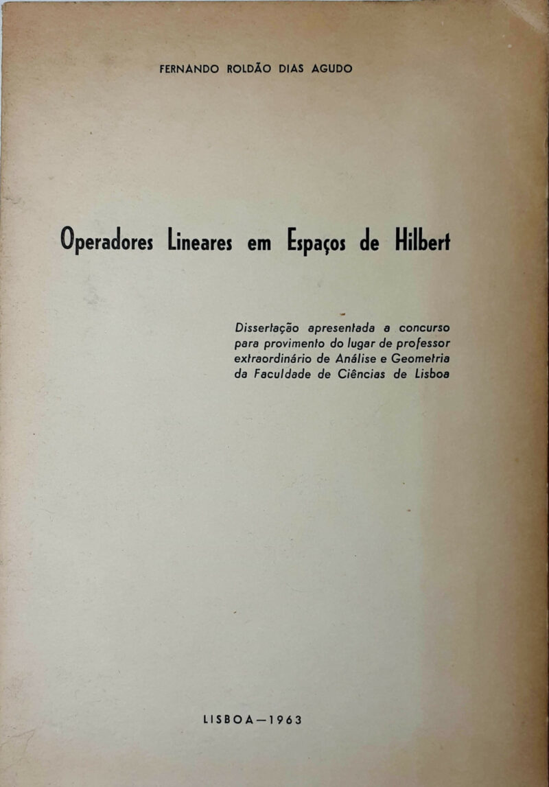 Operadores Lineares Em Espaços de Hilbert / Fernando Roldão Dias Agudo