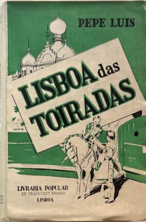 Lisboa das Toiradas / Pepe Luís