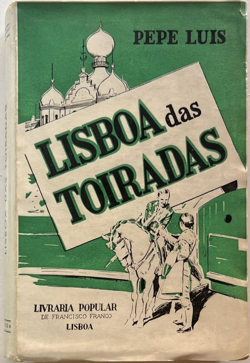 Lisboa das Toiradas / Pepe Luís