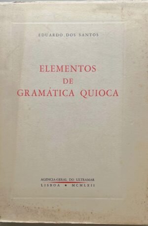 Elementos de Gramática Quioca / Eduardo dos Santos