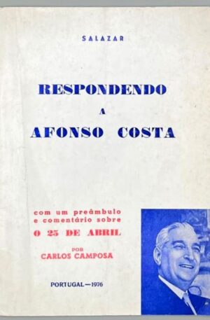 Respondendo a Afonso Costa / Oliveira Salazar