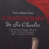 O Manuscrito de Sir Charles / Carlos Alberto Torres