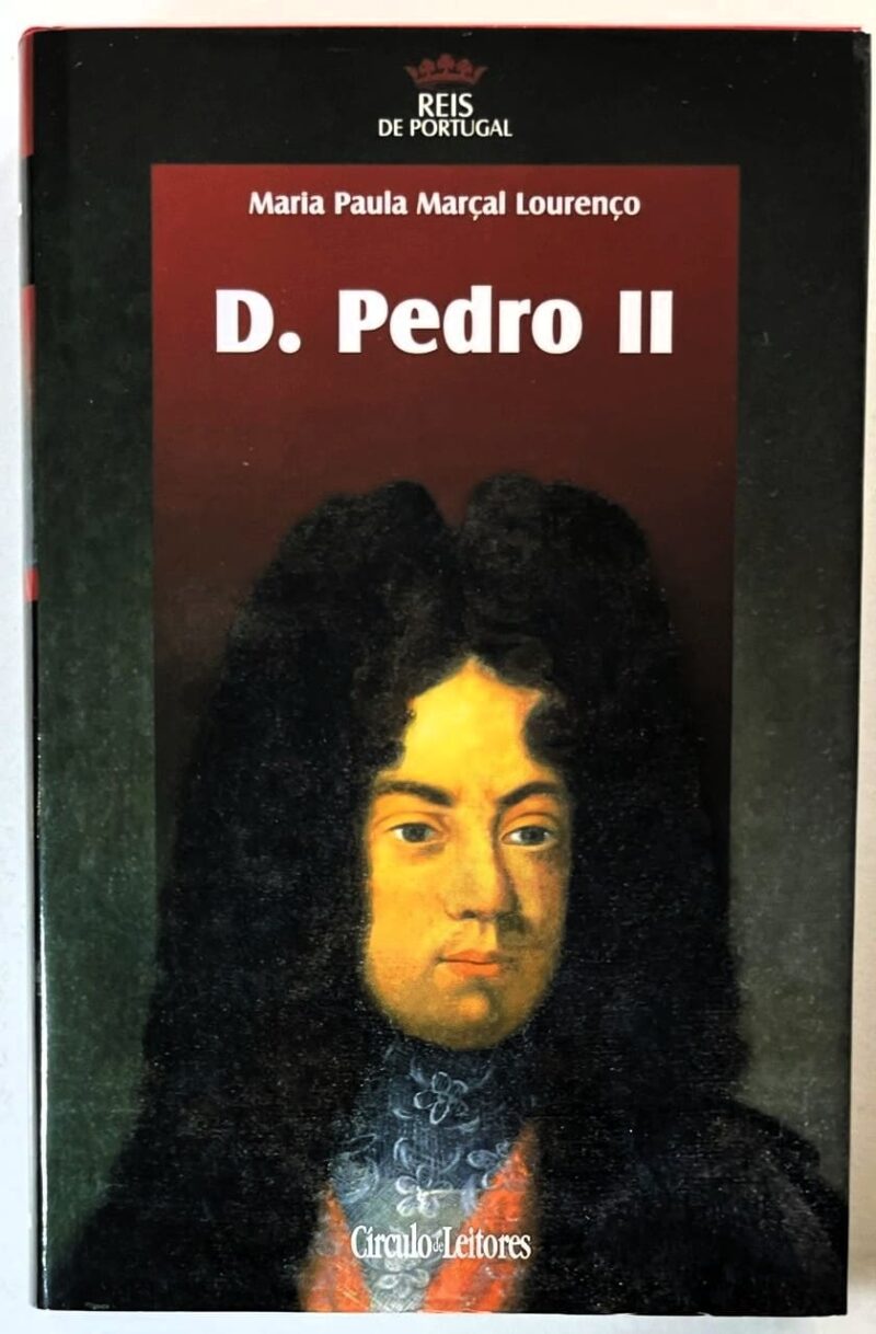 D. Pedro II / Maria Paula Marçal Lourenço