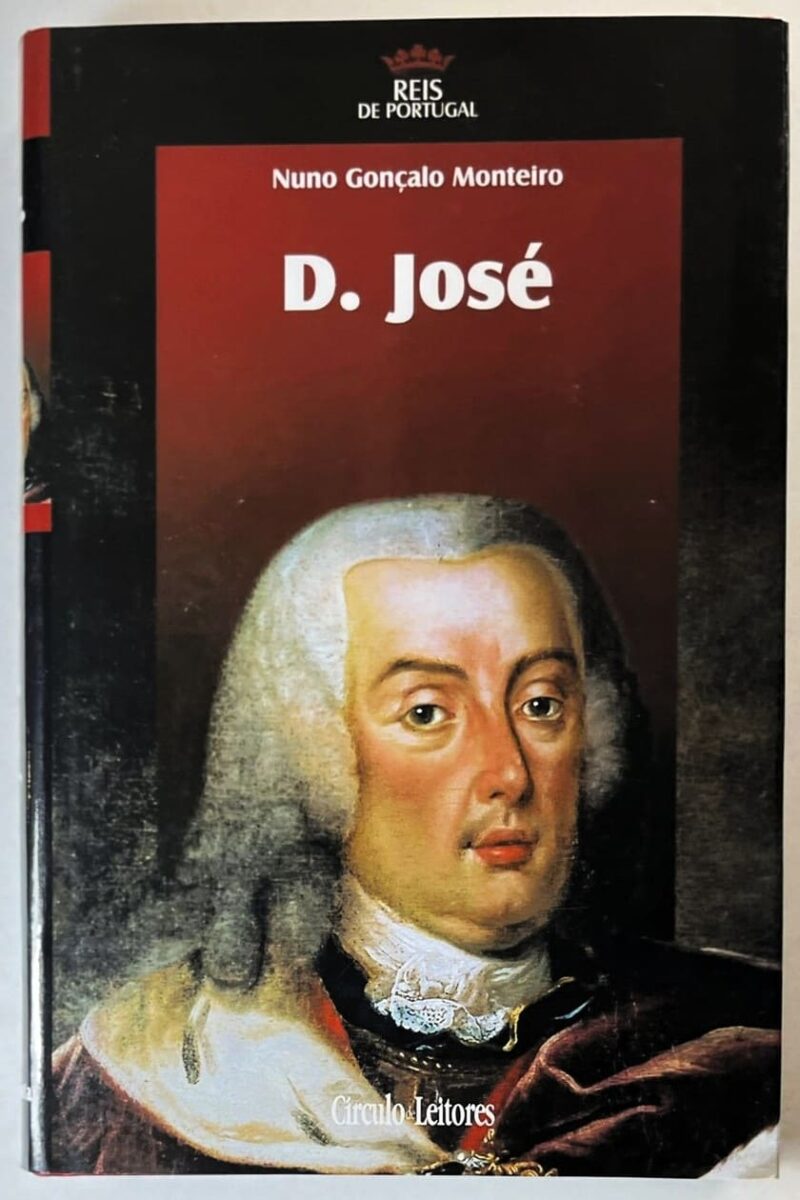 D. José / Nuno Gonçalo Monteiro