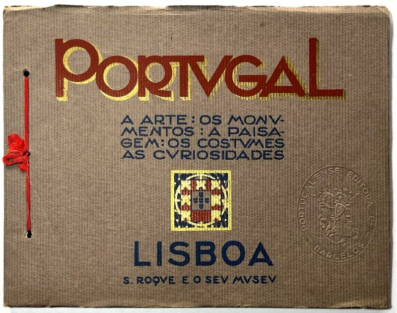 PORTUGAL. A Arte. Os Monumentos. A Paisagem. Os Costumes. As Curiosidades. - Lisboa – S. Roque e o seu Museu