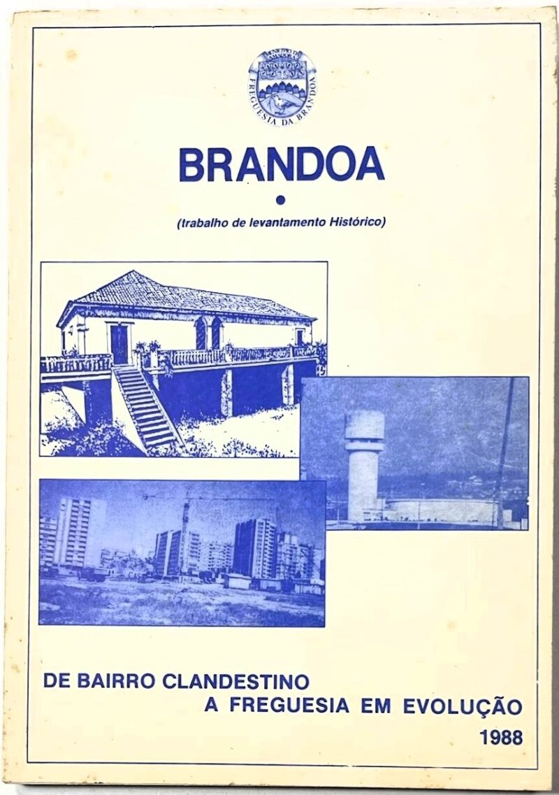 Brandoa: De bairro Clandestino a Freguesia em Evolução