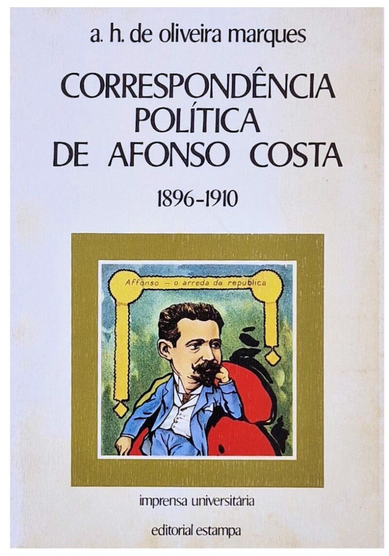 Correspondência Política de Afonso Costa : 1896-1910