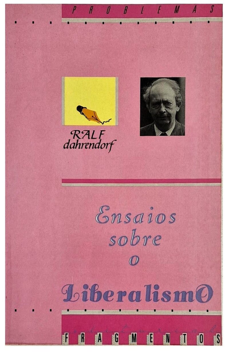 Ensaios sobre o liberalismo / Ralf Dahrendorf